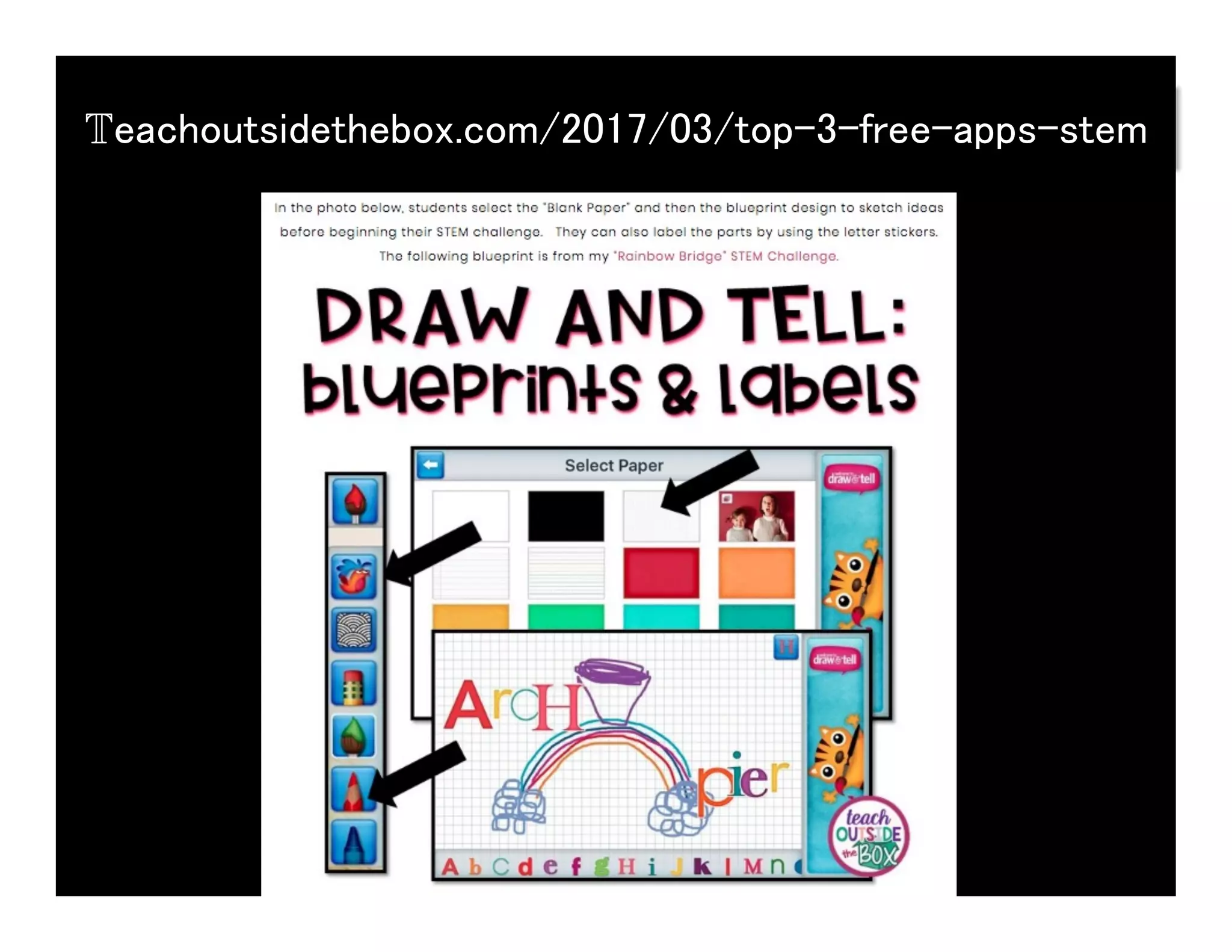 Teachoutsidethebox.com/2017/03/top-3-free-apps-stem!
 