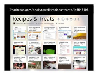 Pearltrees.com/shellyterrell/recipes-treats/id6546496!
 