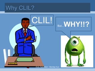 TEACHING IN L1 OR IN FL?

Let's CLIL!

 
