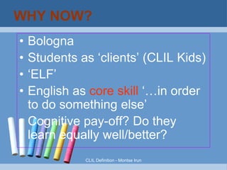 WHEN DOES CLIL WORK?

Let's CLIL!

 