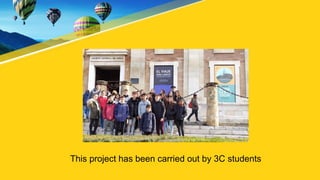 This project has been carried out by 3C students
 