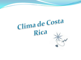 Clima de Costa Rica 