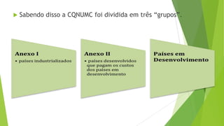  Sabendo disso a CQNUMC foi dividida em três “grupos”.
 