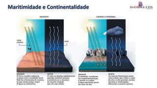 Maritimidade e Continentalidade
 
