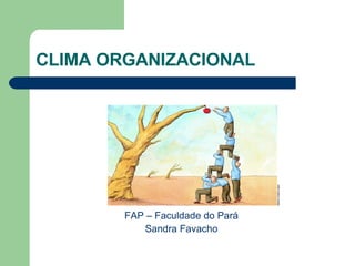 CLIMA ORGANIZACIONAL ,[object Object],[object Object]