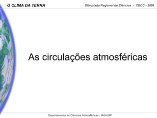 As circulações atmosféricas 