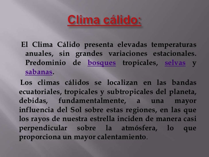 Clima cálido Clima cálido