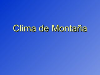 Clima de Montaña 