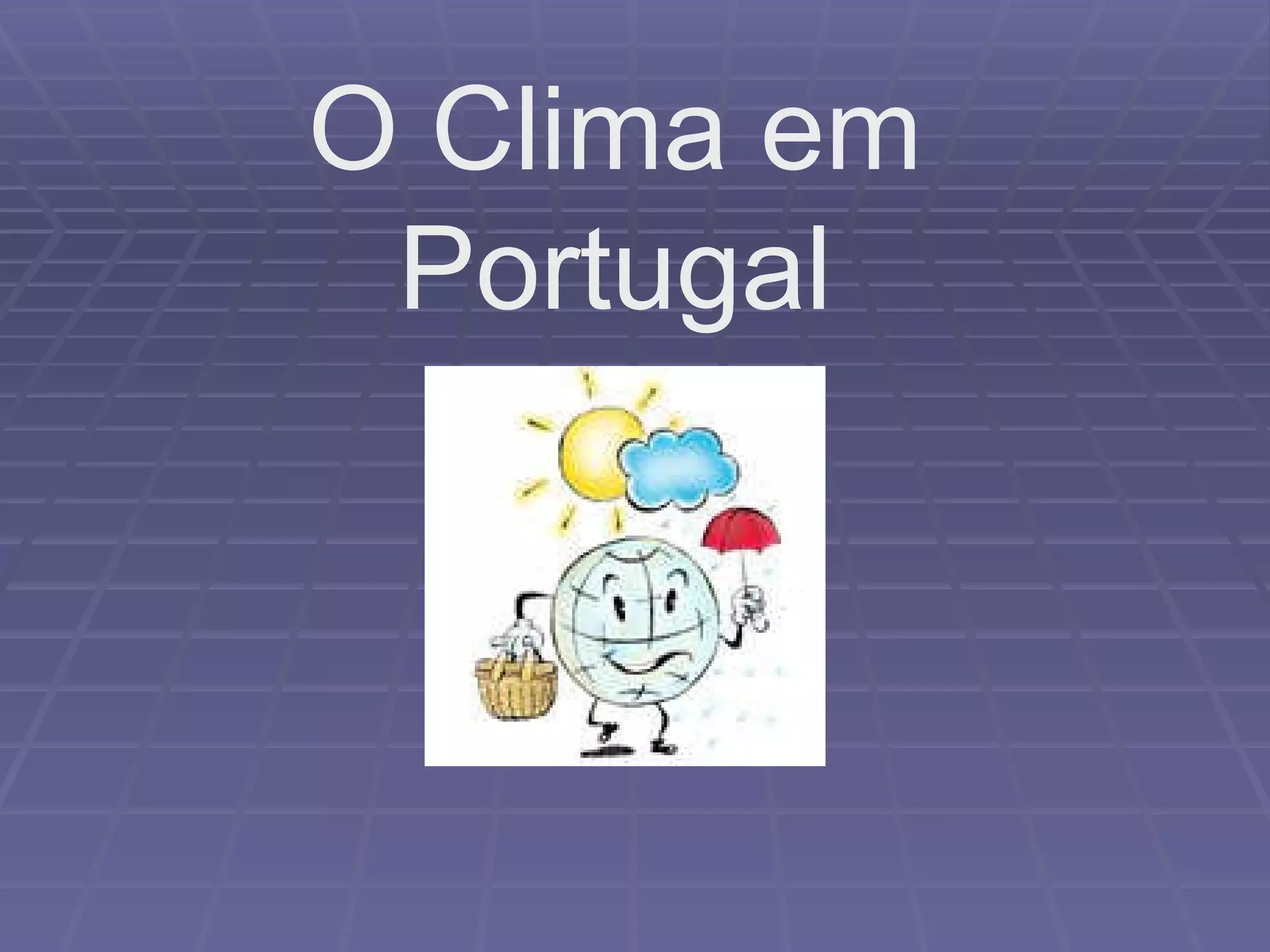 O Clima em Portugal
