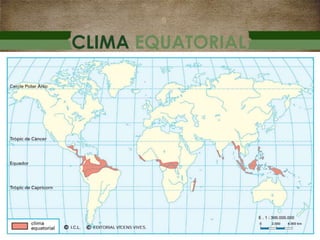 CLIMA EQUATORIAL
 