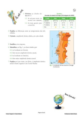 Página 2 de 2
Fonte: Viagens 7, Texto Editora.                   Professora, Marta Rosas
 