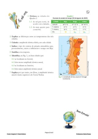 Página 2 de 2
Fonte: Viagens 7, Texto Editora.                   Professora, Marta Rosas
 