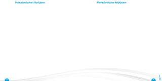 Persönliche Notizen Persönliche Notizen
92 93
PRAKTISCHE
INFOS
 