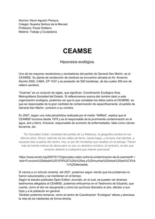 Alumno: Kevin Agustín Pereyra.
Colegio: Nuestra Señora de la Merced.
Profesora: Paula Orellano
Materia: Trabajo y Ciudadan...