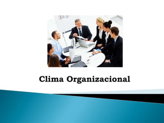 Clima Organizacional
 