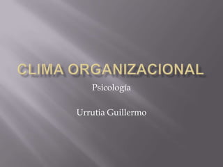 Psicología

Urrutia Guillermo
 