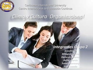 Clima y Cultura Organizacional
 