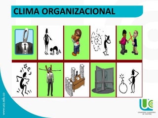 CLIMA ORGANIZACIONAL
 