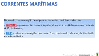 Oficina elaborada pela Professora FERNANDA BRUM LOPES - Geografia
 