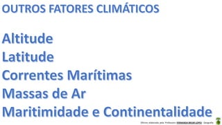 Oficina elaborada pela Professora FERNANDA BRUM LOPES - Geografia
 