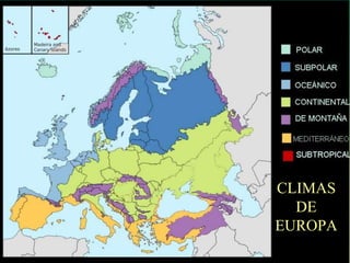 CLIMAS 
DE 
EUROPA 
 