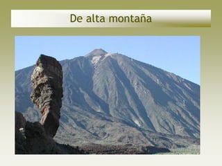 De alta montaña
 