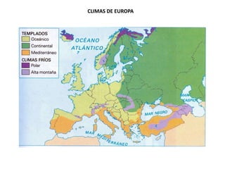 CLIMAS DE EUROPA
 