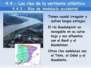 Las precipitaciones son muy escasas. 