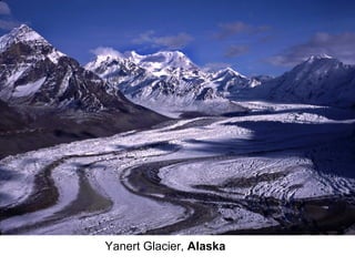 Yanert Glacier, Alaska
 