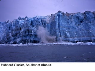 Hubbard Glacier, Southeast Alaska
 