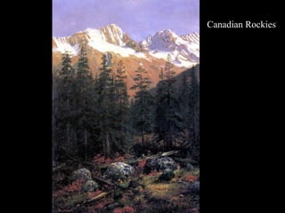 Canadian Rockies
 