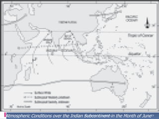 Atmospheric Conditions over the Indian Subcontinent in the Month of June24abdul shumz kv kanjikode
 