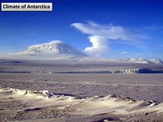 Climate of Antarctica
02-03-2015 R. Ezhilraman, PGT-Social Science 58
 