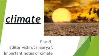 class 9 climate (Understanding Climate: Patterns, Changes, and Impact ...