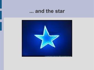 ... and the star 