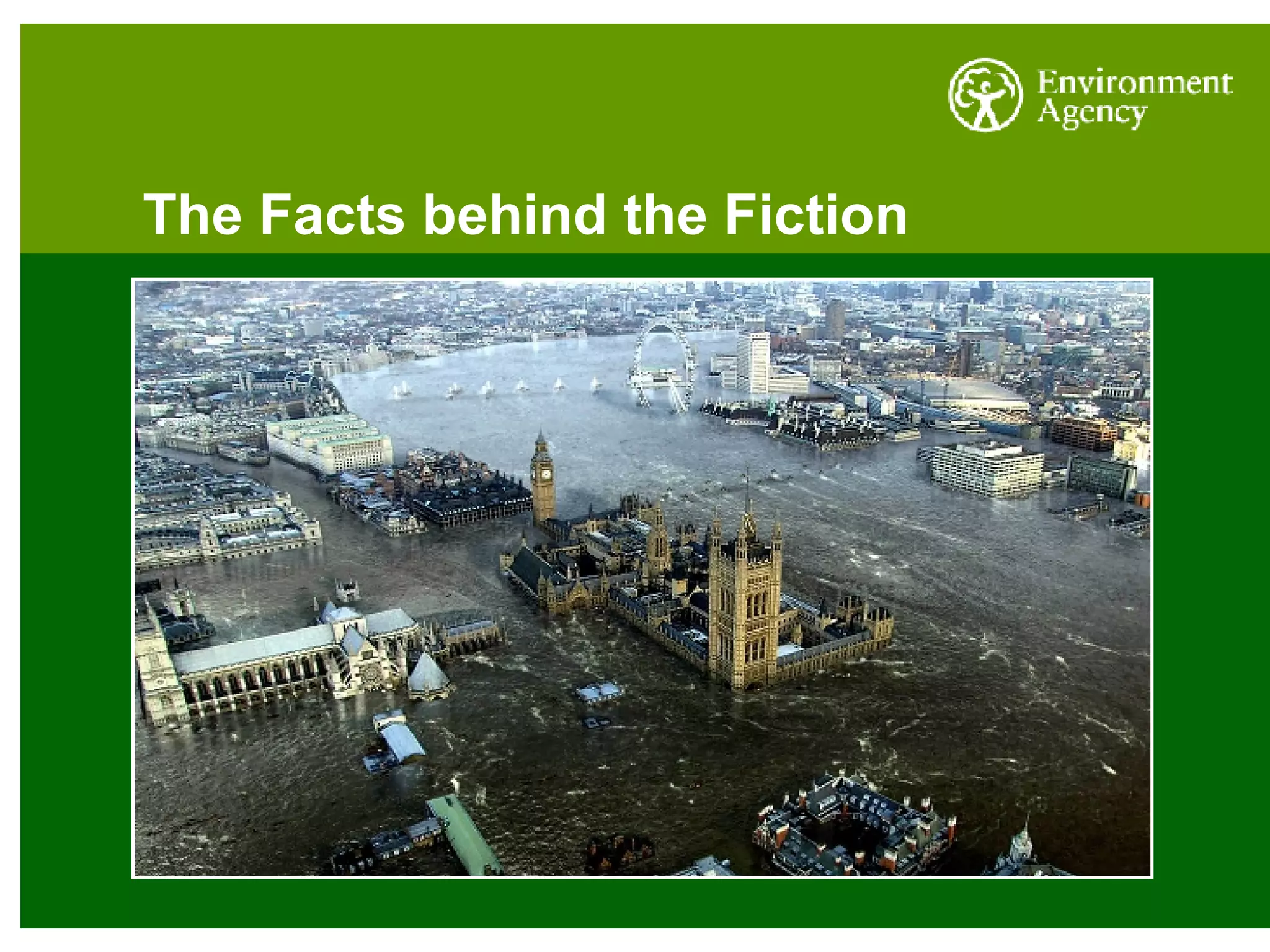 The Facts behind the Fiction 