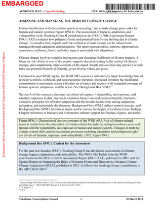 APPROVED SPM – Copyedit Pending IPCC WGII AR5 Summary for Policymakers
WGII AR5 Phase I Report Launch 4 31 March 2014
The ...