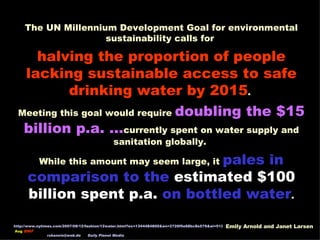 The UN Millennium Development Goal for environmental sustainability calls for  halving the proportion of people lacking su...