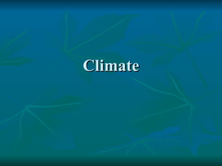 Climate 