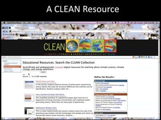 A CLEAN Resource




Screencast
 Hit Play
  Button
 