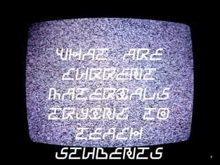 What are current
  materials trying to
teach students about
  climate change?

                        8
 