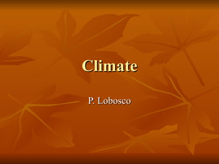 Climate P. Lobosco 