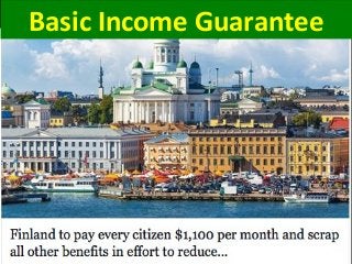 Basic Income Guarantee
 