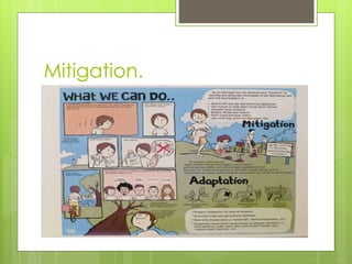 Mitigation.
 
