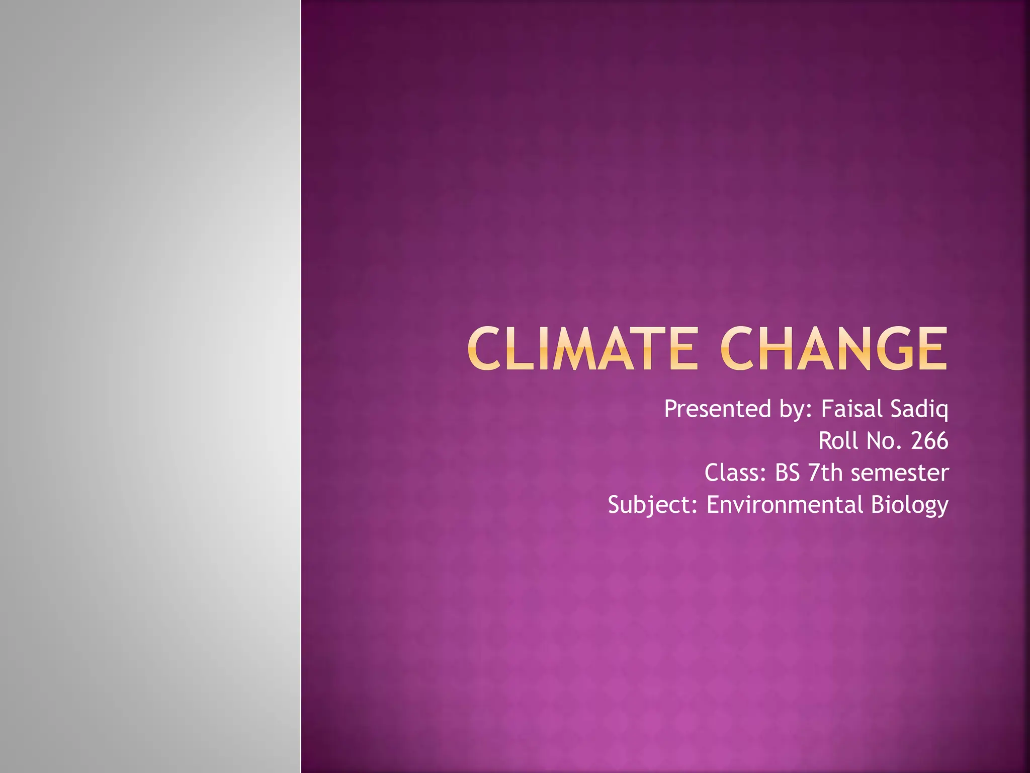 Climate change , causes, impacts and solutions.pptx 