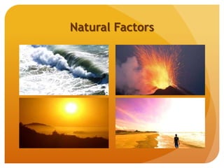 Natural Factors
 