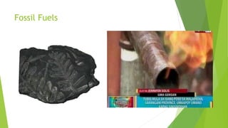 Fossil Fuels
 
