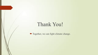 Thanks Climate CLIMATE CHANGE@23-306.pptx why it happened | PPTX