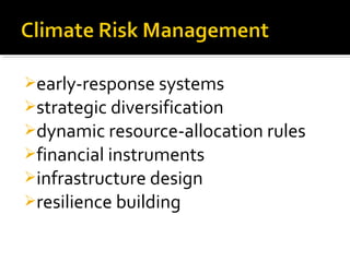 early-response systems
strategic diversification
dynamic resource-allocation rules
financial instruments
infrastructure design
resilience building
 