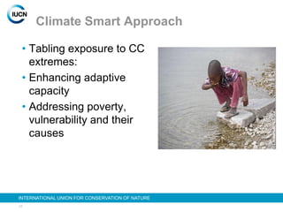 Climate change and development project   iucn - regional workshop